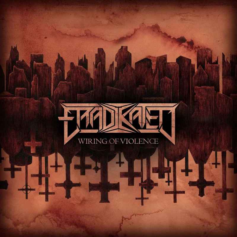 ERADIKATED - Wiring of Violence CD